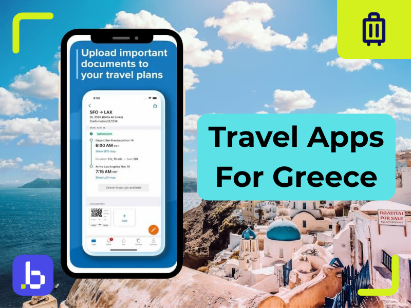 Essential Travel Apps for Greece: Your Digital Companion Guide